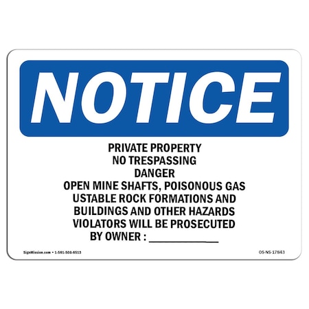 Signmission OSHA Notice Sign, 5" Height, 7" Width, Private Property No Trespassing Danger Open Sign, Landscape OS-NS-D-57-L-17843